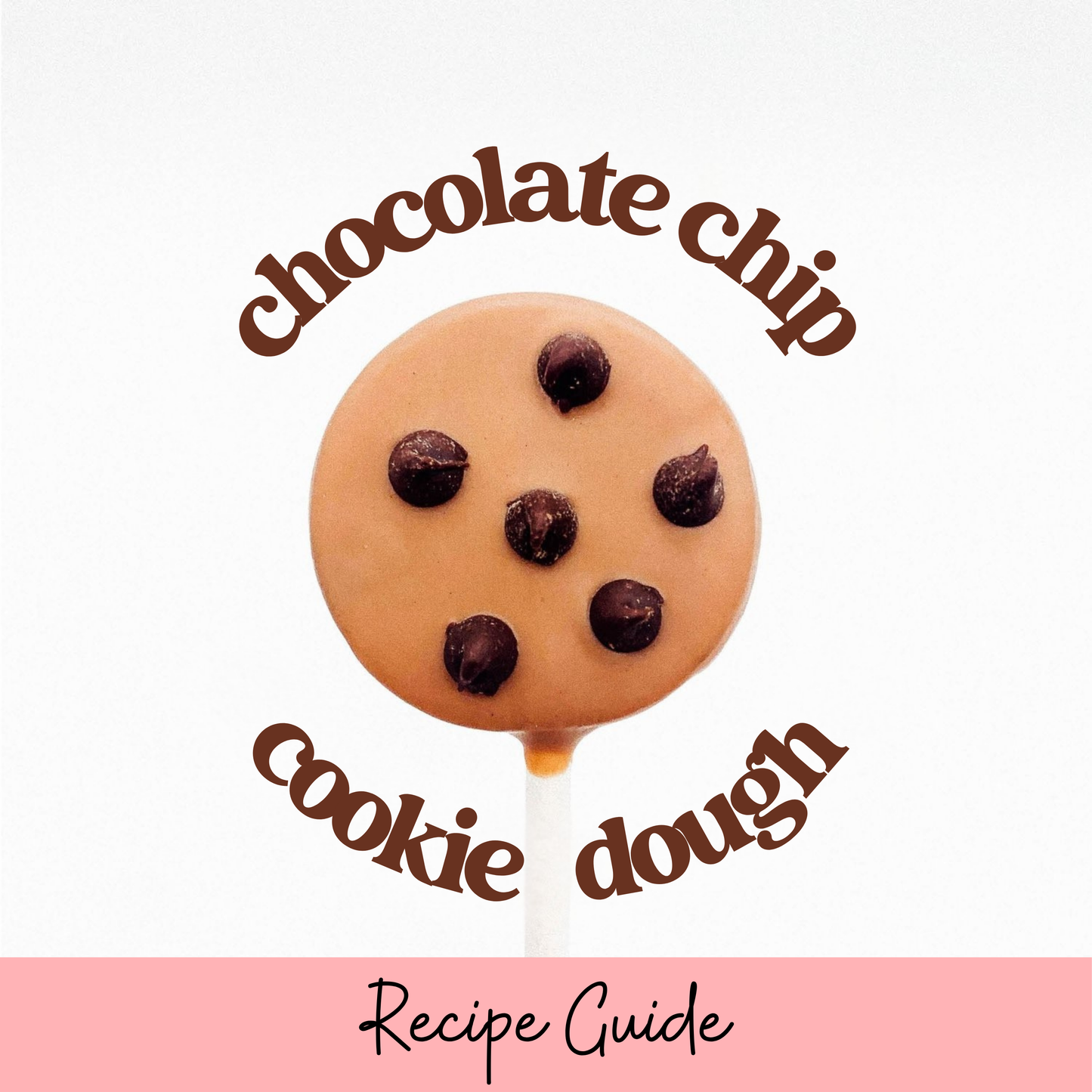 Chocolate Chip Cookie Dough Cake Pop Recipe
