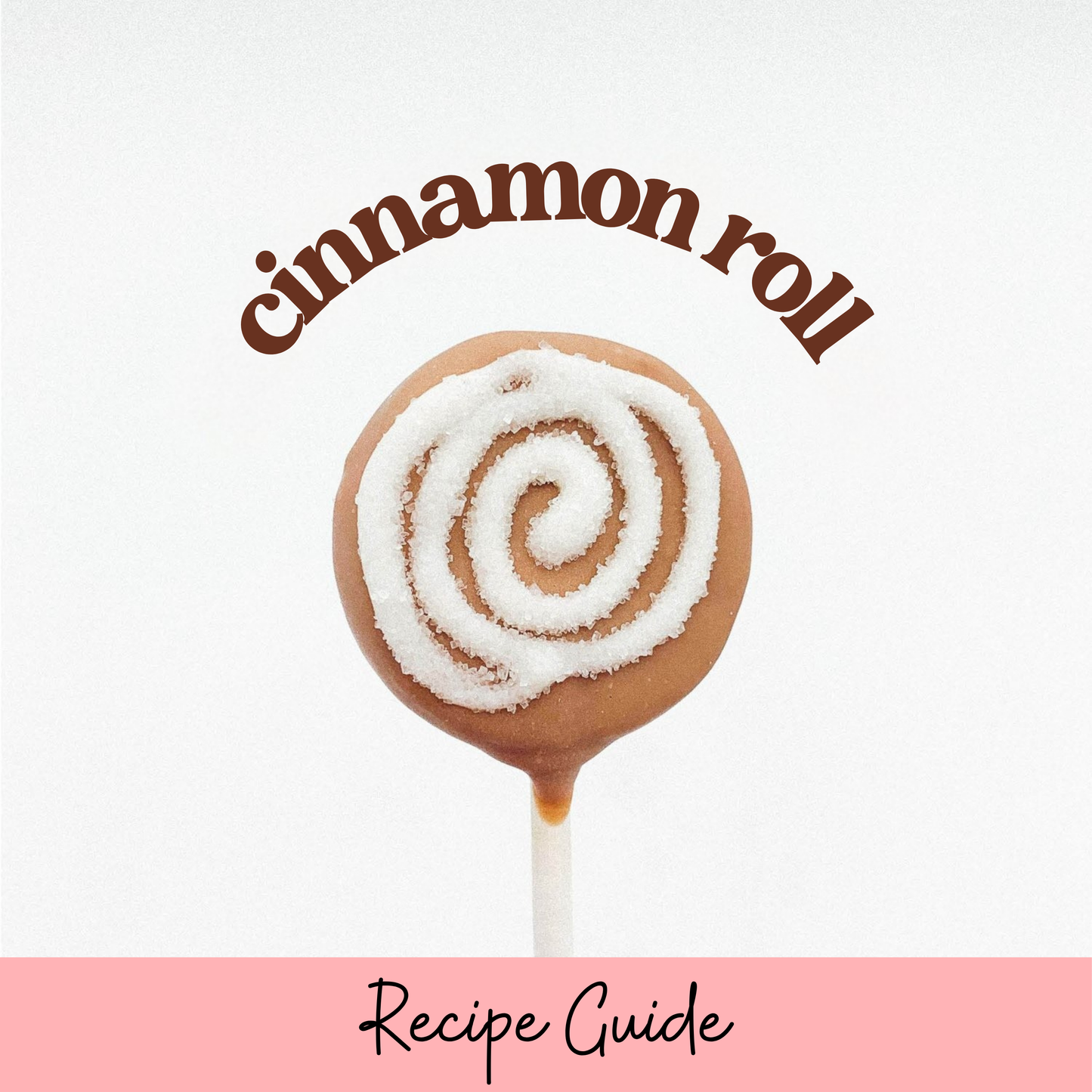 Cinnamon Roll Cake Pop Recipe