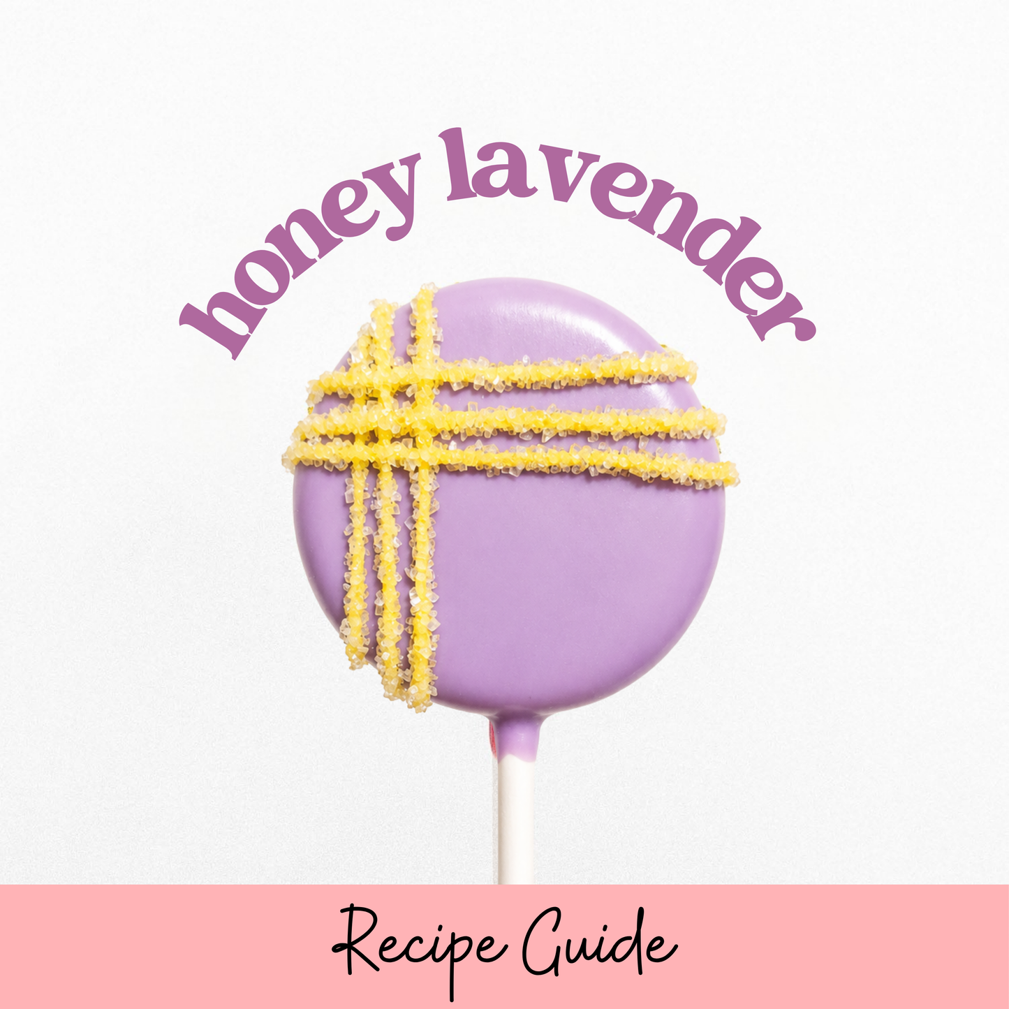 Honey Lavender Cake Pop Recipe