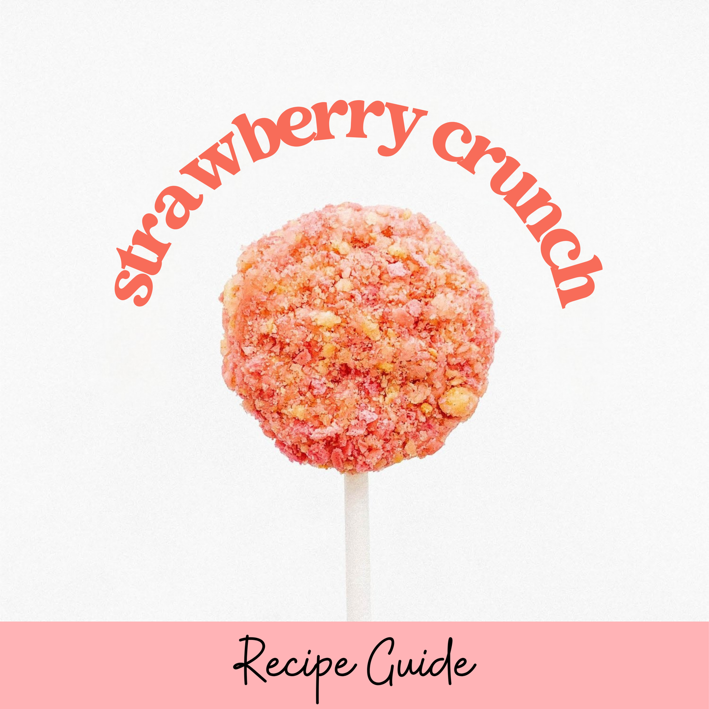 Strawberry Crunch Cake Pop Recipe