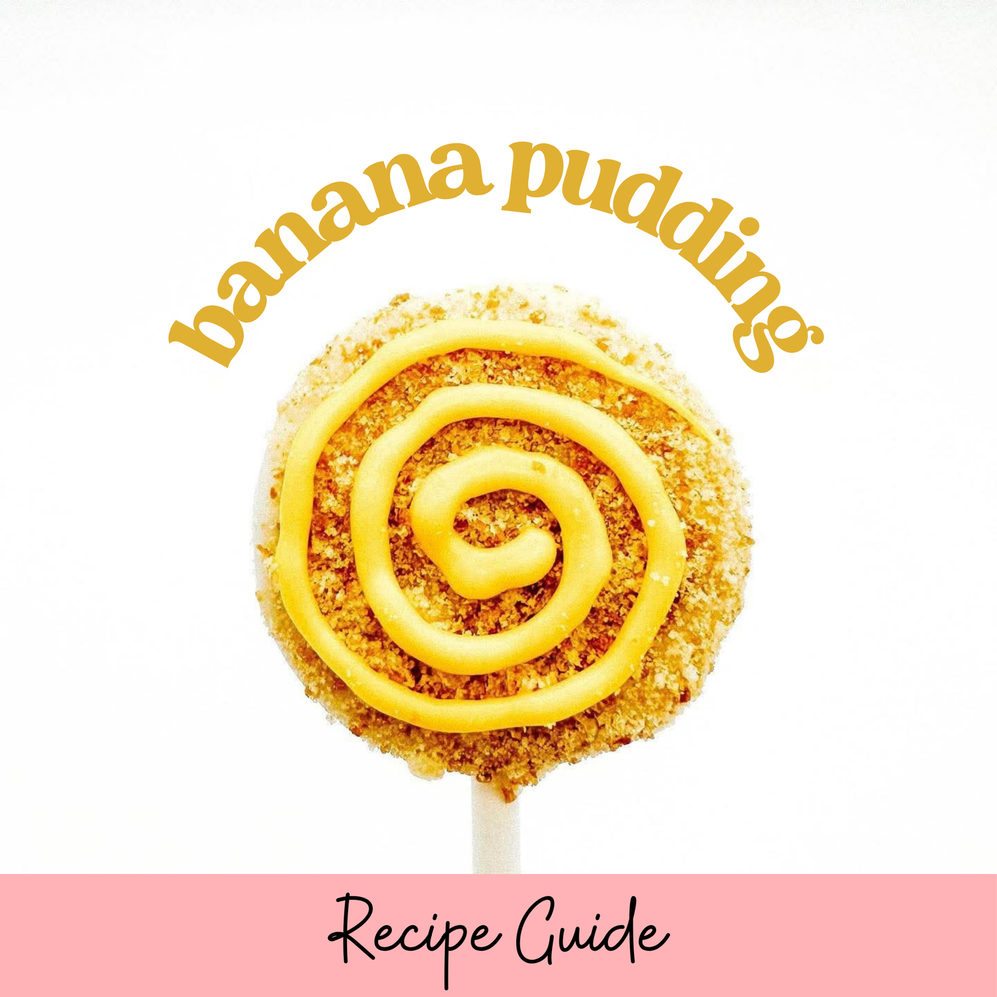Banana Pudding Cake Pop Recipe